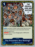 The Prisoners Are Rioting!! Foil R The Time of Battle OP16-058 NM